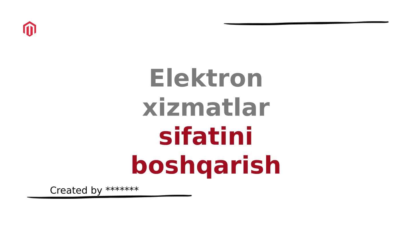 elektron xizmatlar sifatini boshqarish taqdimot
