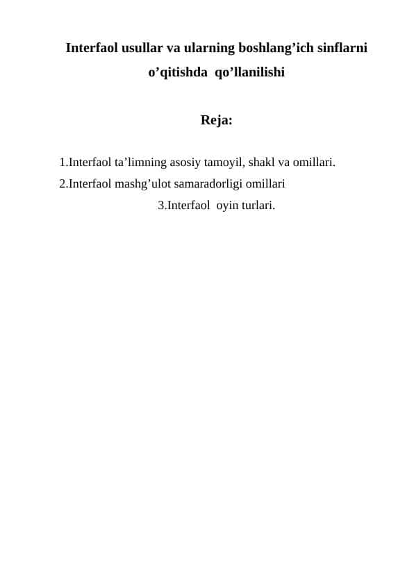 Interfaol usullar va ularning boshlang’ich sinflarni o’qitishda qo’llanilishi