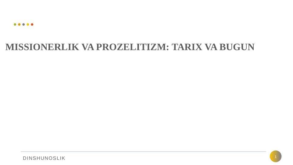 Missionerlik va prozelotizm. Tarix va bugun.