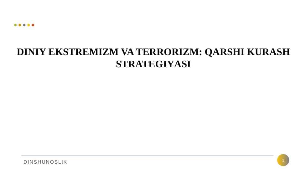 DINIY EKSTREMIZM VA TERRORIZM. QARSHI KURASH STRATEGIYASI.