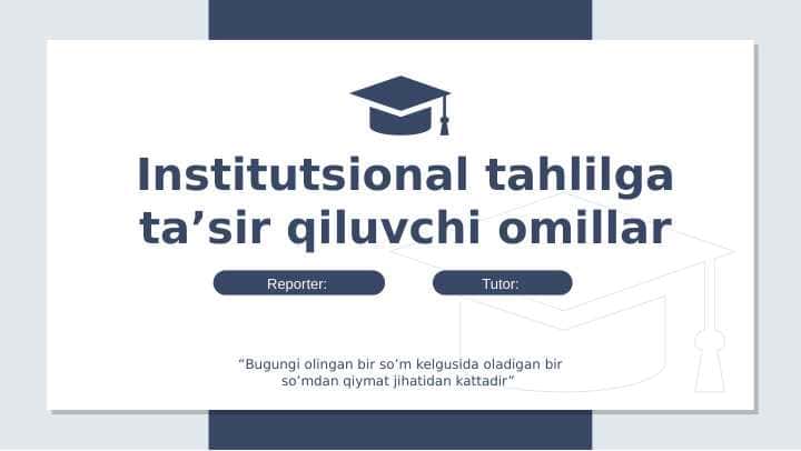 Institutsional tahlilga ta’sir qiluvchi omillar