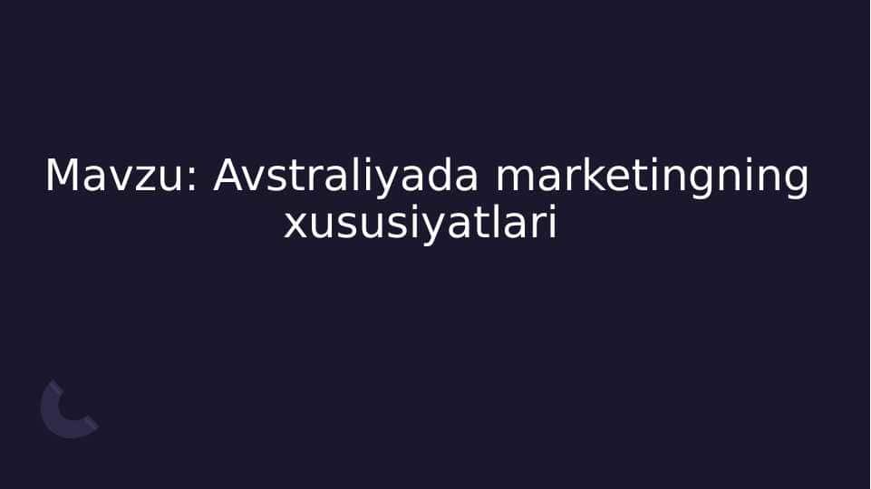 Avstraliyada marketingning xususiyatlari
