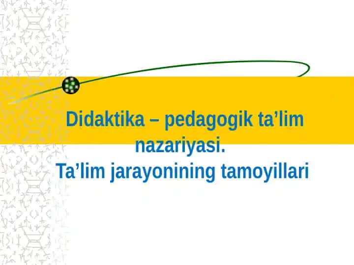 Didaktika – pedagogik ta’lim nazariyasi6500