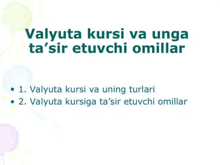 Valyuta kursi va unga ta’sir etuvchi omillar