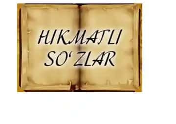 xikmatli so`zlar