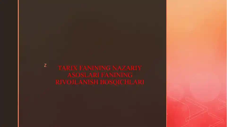TARIX FANINING NAZARIY ASOSLARI FANINING RIVOJLANISH BOSQICHLARI