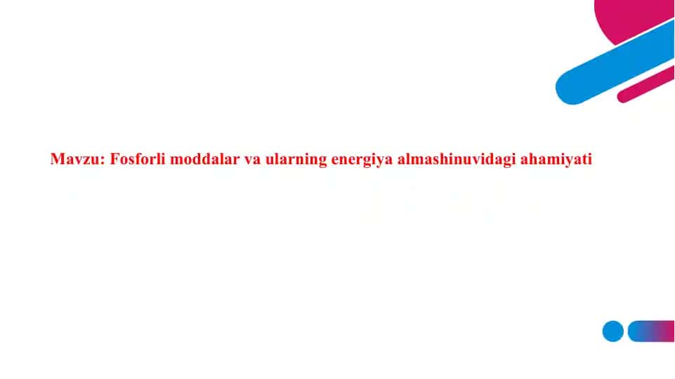 Fosforli moddalar va ularning energiya almashinuvidagi ahamiyati