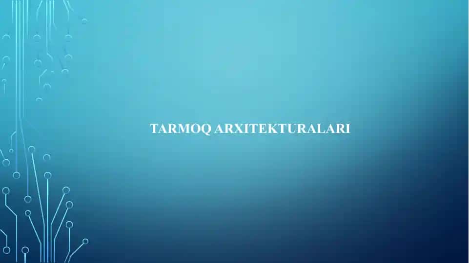Tarmoq arxitekturalari