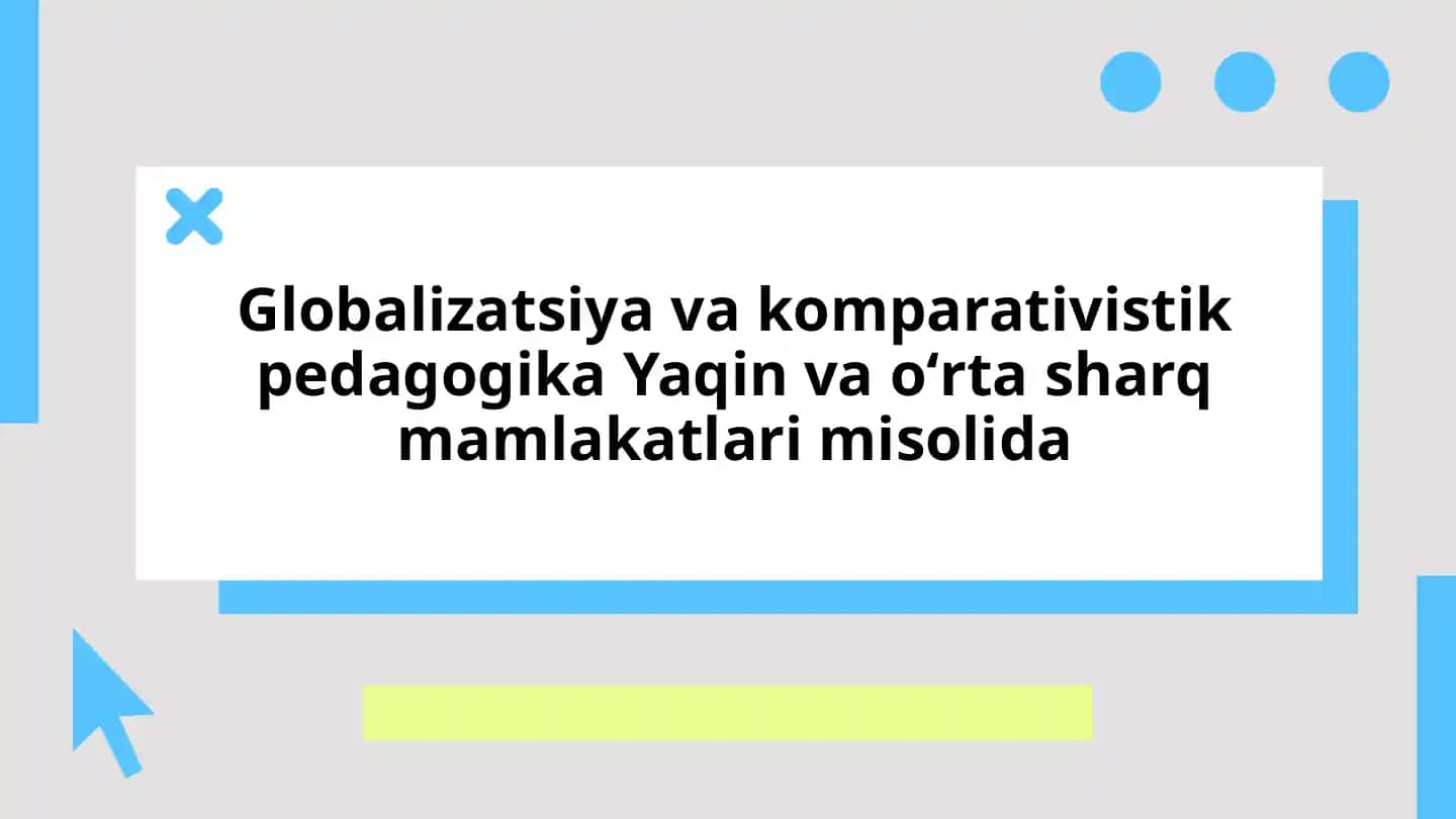Globalizatsiya va Komparativistik Pedagogika
