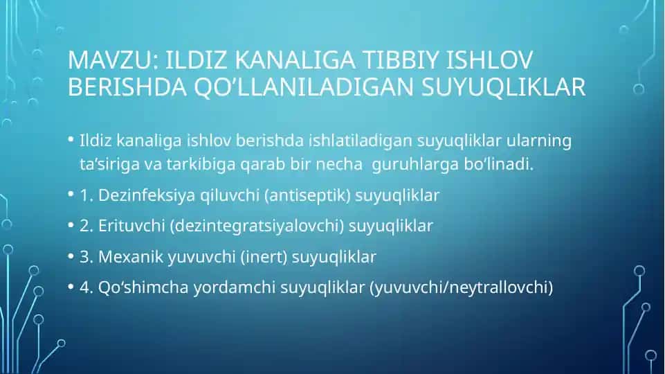 Ildiz kanaliga tibbiy ishlov berishda qo'llaniladigan suyuqliklar.
