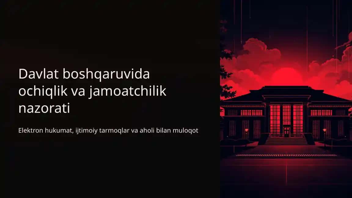 Davlat boshqaruvida ochiqlik va jamoatchilik nazorati