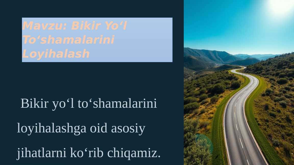 Bikir Yoʻl Toʻshamalarini Loyihalash
