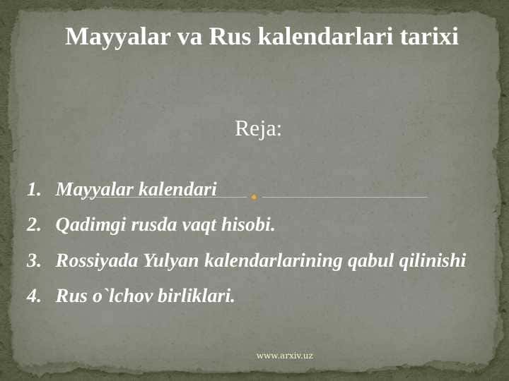Mayyalar va Rus kalendarlari tarixi