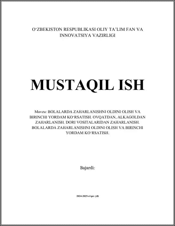 BOLALARDA ZAHARLANISHNI OLDINI OLISH VA BIRINCHI YORDAM KO‘RSATISH