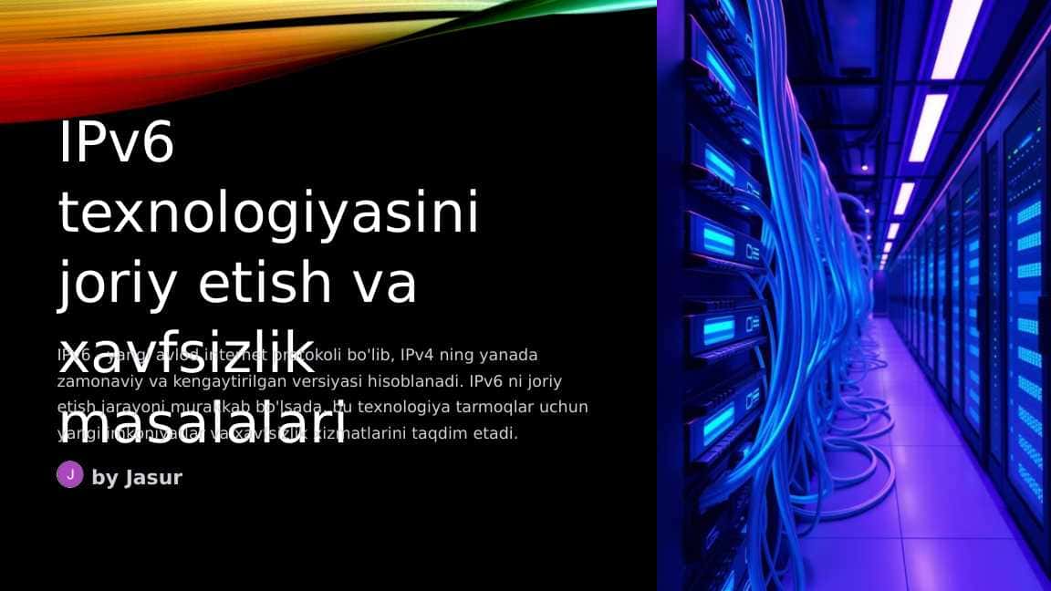 IPv6 texnologiyasini joriy etish va xavfsizlik