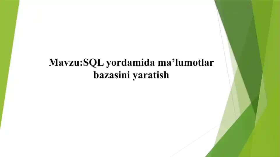 SQL yordamida ma’lumotlar bazasini yaratish