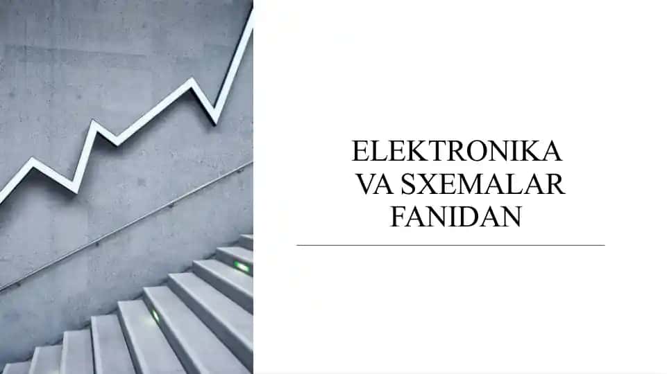 ELEKTRONIKAVA SXEMALAR FANIDAN