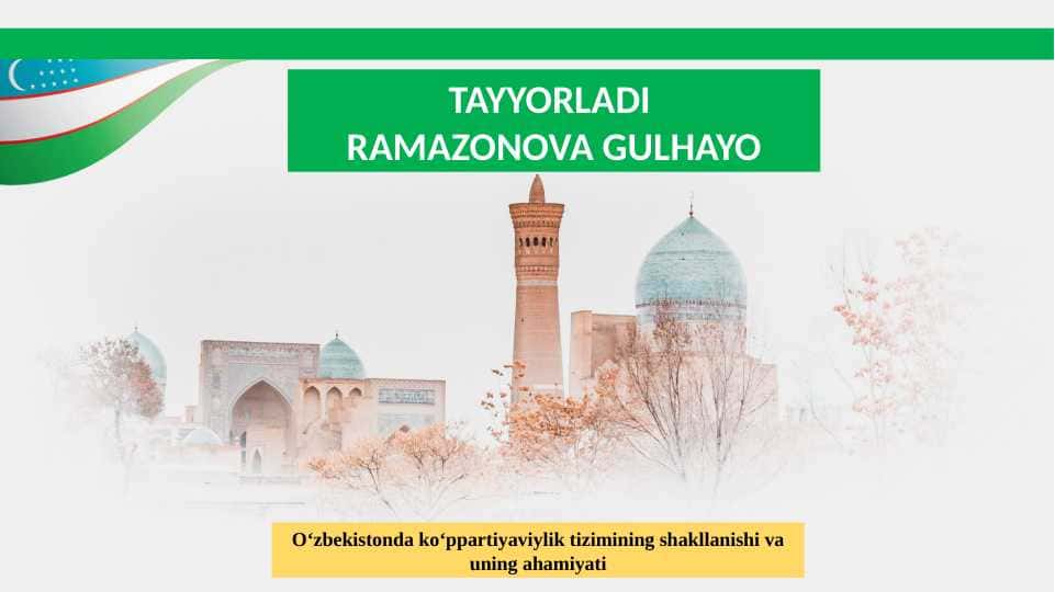 O‘zbekistonda ko‘ppartiyaviylik tizimining shakllanishi va uning ahamiyati