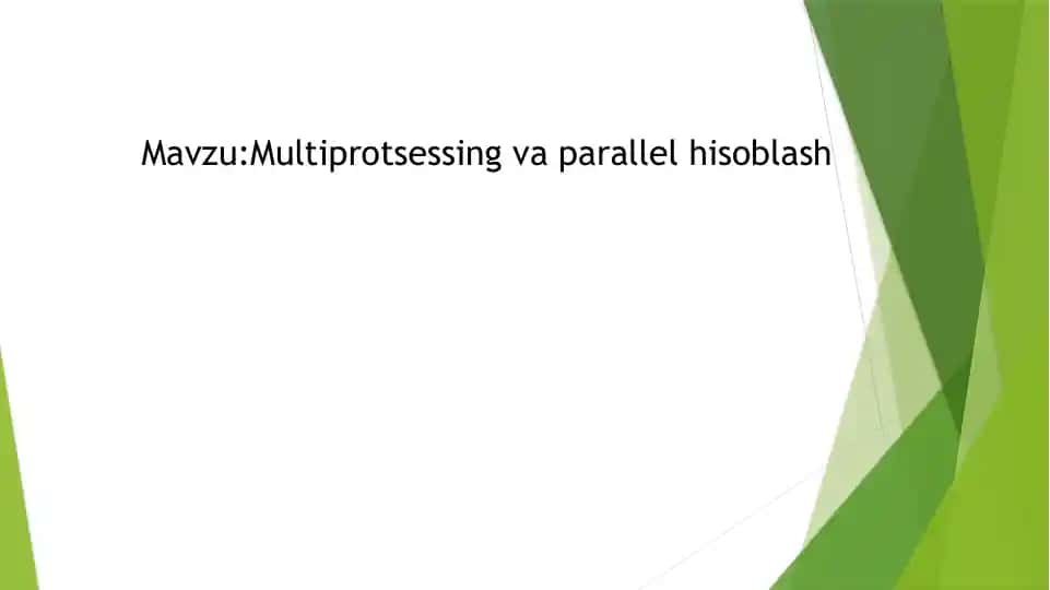 Multiprotsessing va parallel hisoblash