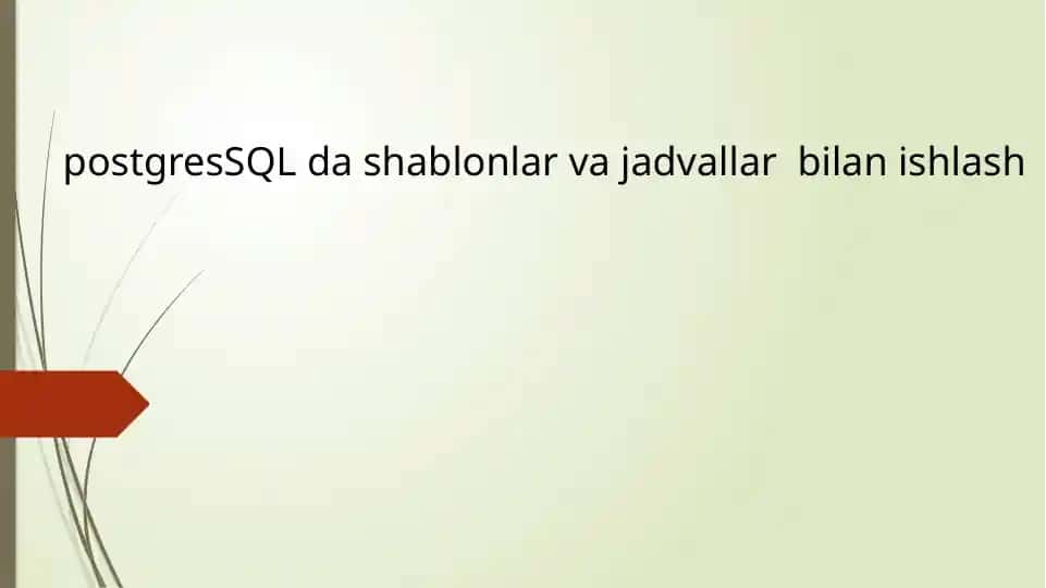 Shablonlar va jadvallar bilan ishlash