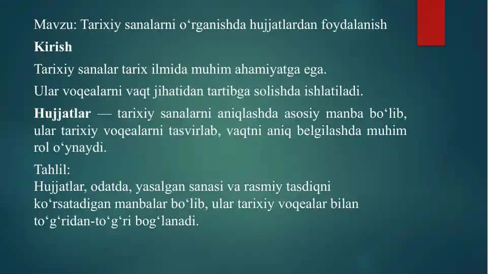 Tarixiy sanalarni o‘rganishda hujjatlardan foydalanish