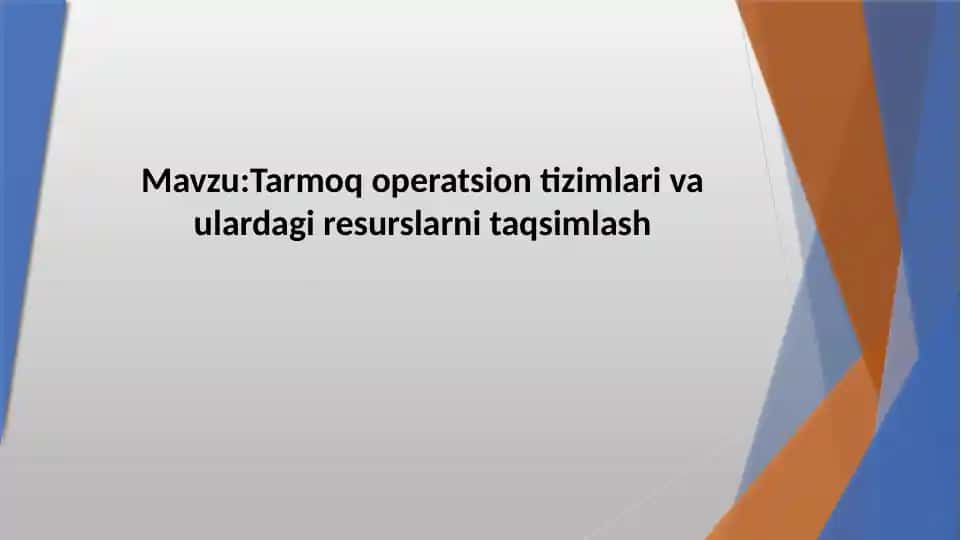 Tarmoqoperatsion tizimlari va ulardagi resurslarni taqsimlash