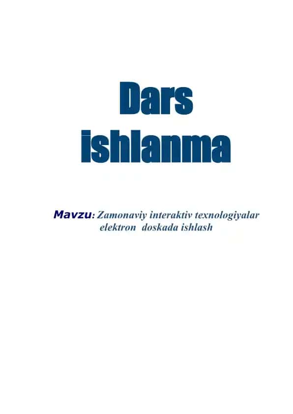 Zamonaviy interaktiv texnologiyalar elektron doskada ishlash