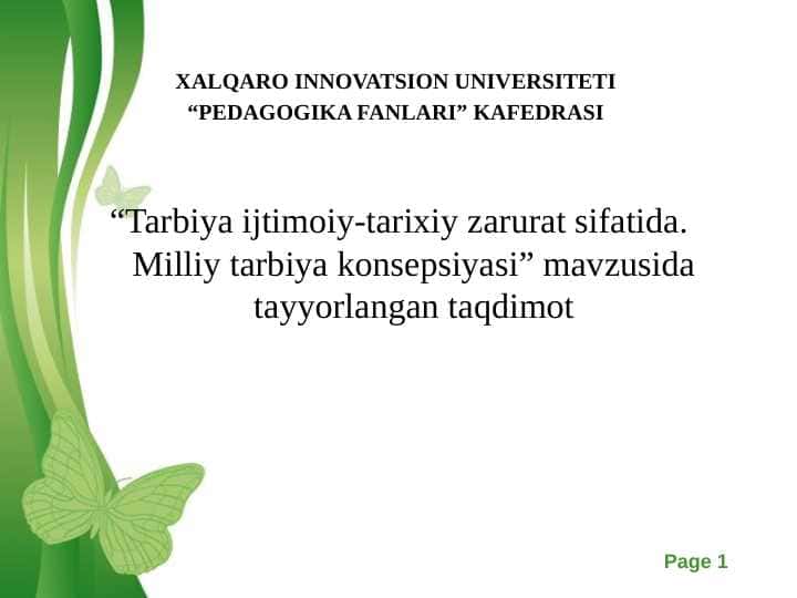 “Tarbiya ijtimoiy-tarixiy zarurat sifatida. Milliy tarbiya konsepsiyasi” mavzusida tayyorlangan taqdimot