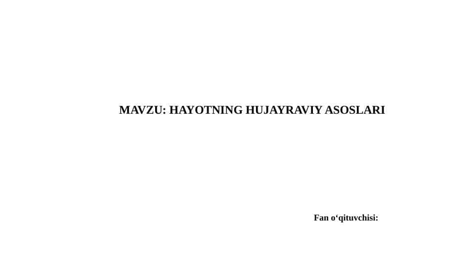 HAYOTNING HUJAYRAVIY ASOSLARI