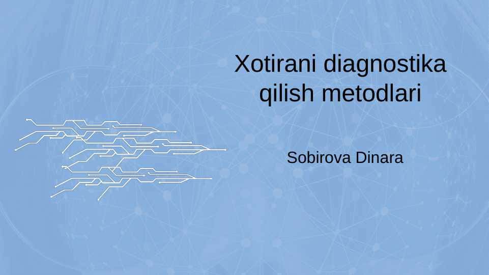 Xotirani diagnostika qilish metodlari