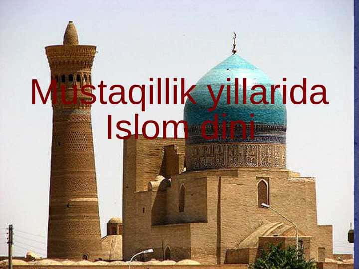 Mustaqillik yillarida islom dini