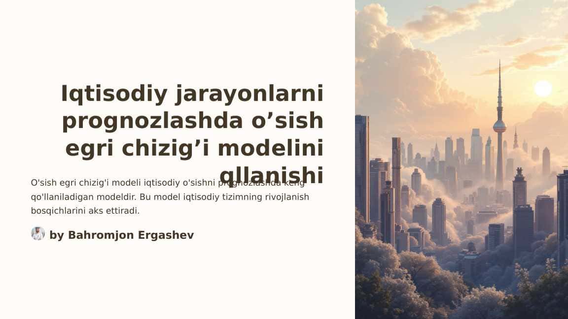 Iqtisodiy jarayonlarni prognozlashda o’sish egri chizig’i modеlini qllanishi