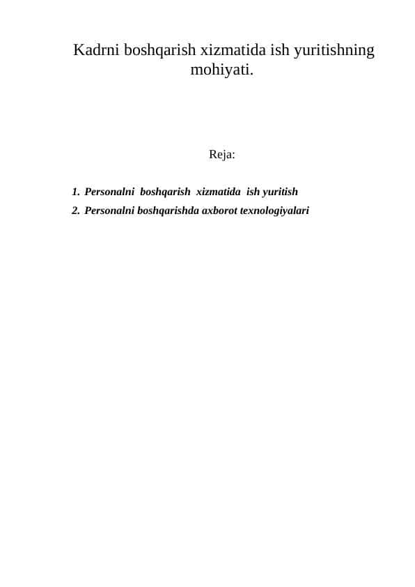 Kadrni boshqarish xizmatida ish yuritishning mohiyati.