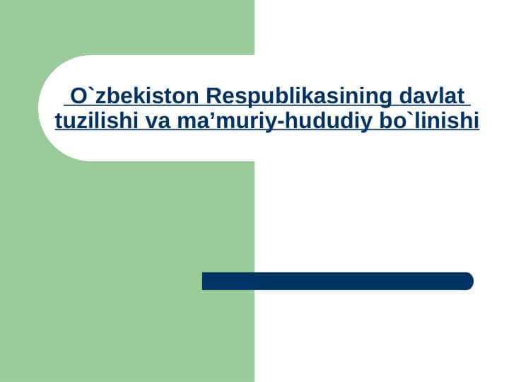 O`zbеkistоn Rеspublikasining davlat tuzilishi va ma’muriy-hududiy bo`linishi