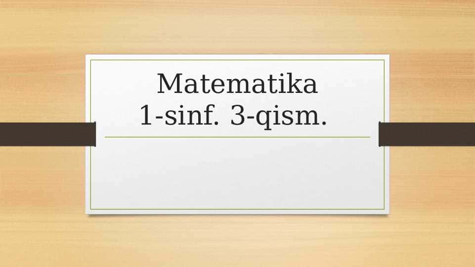 1-sinf 3-qism matematika o'qutuvchilar uchun
