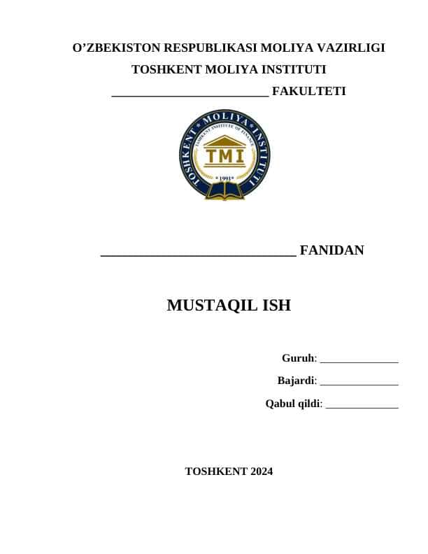 Toshkent moliya instituti (TMI) | Mustaqil ish yuzi shablon