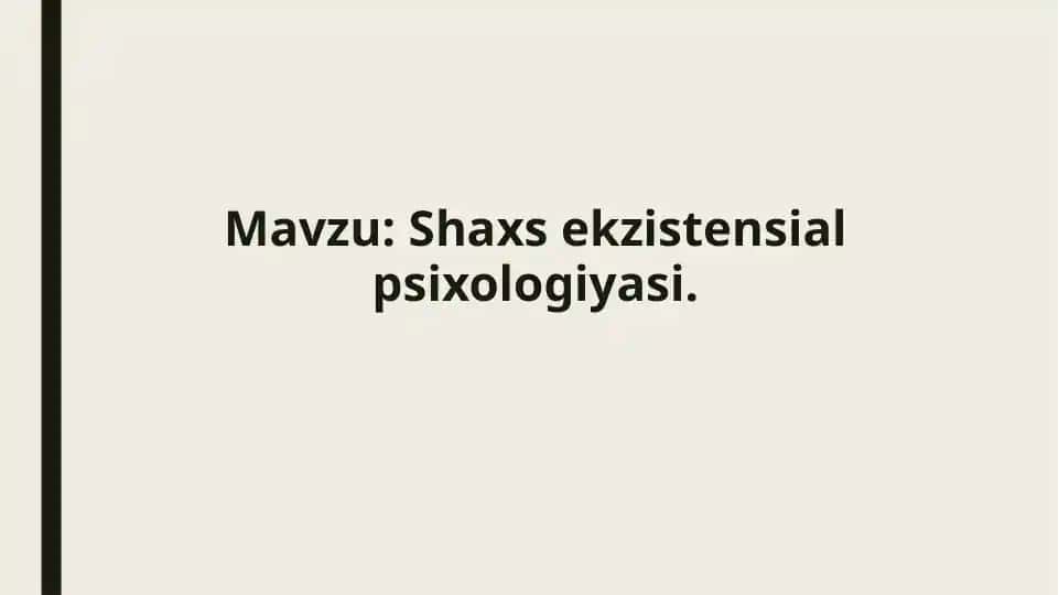 Shaxs ekzistensial psixologiyasi