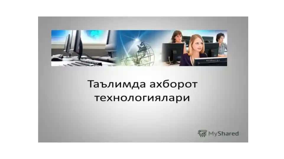 Ta'limda axborot texnologiyalari