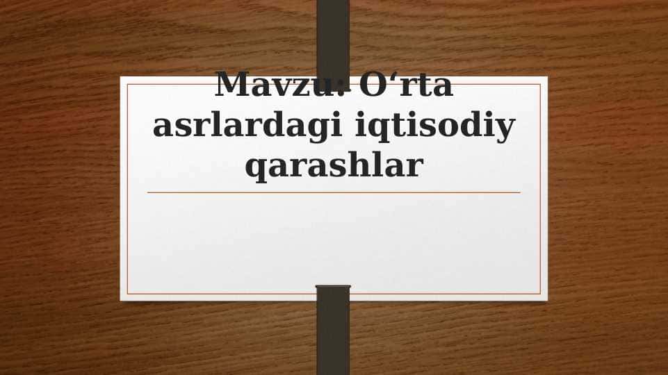 O‘rta asrlardagi iqtisodiy qarashlar