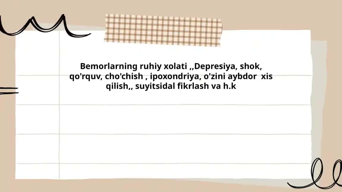 Bemorlarning ruhiy xolati, depresiya, o`zini aybdor xis qilish, ipoxondriya, suyitsidal fikrlash