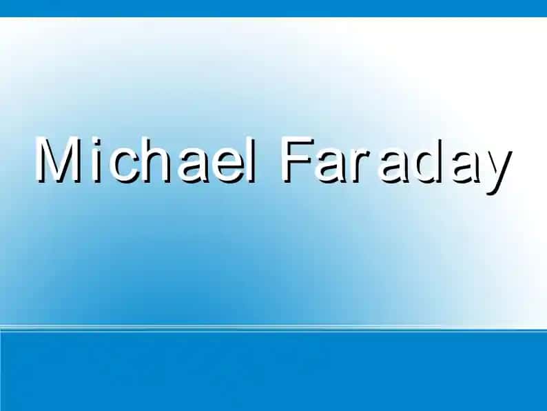Michael Faraday