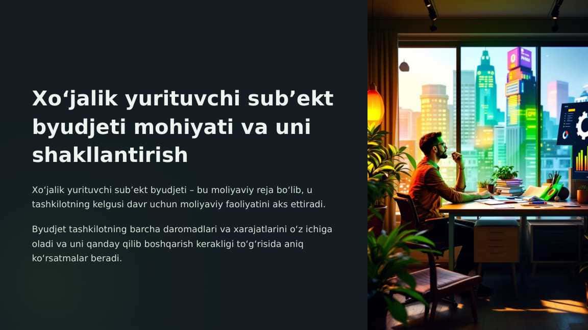 Xo‘jalik yurituvchi sub’ekt byudjeti mohiyati va uni shakllantirish 2