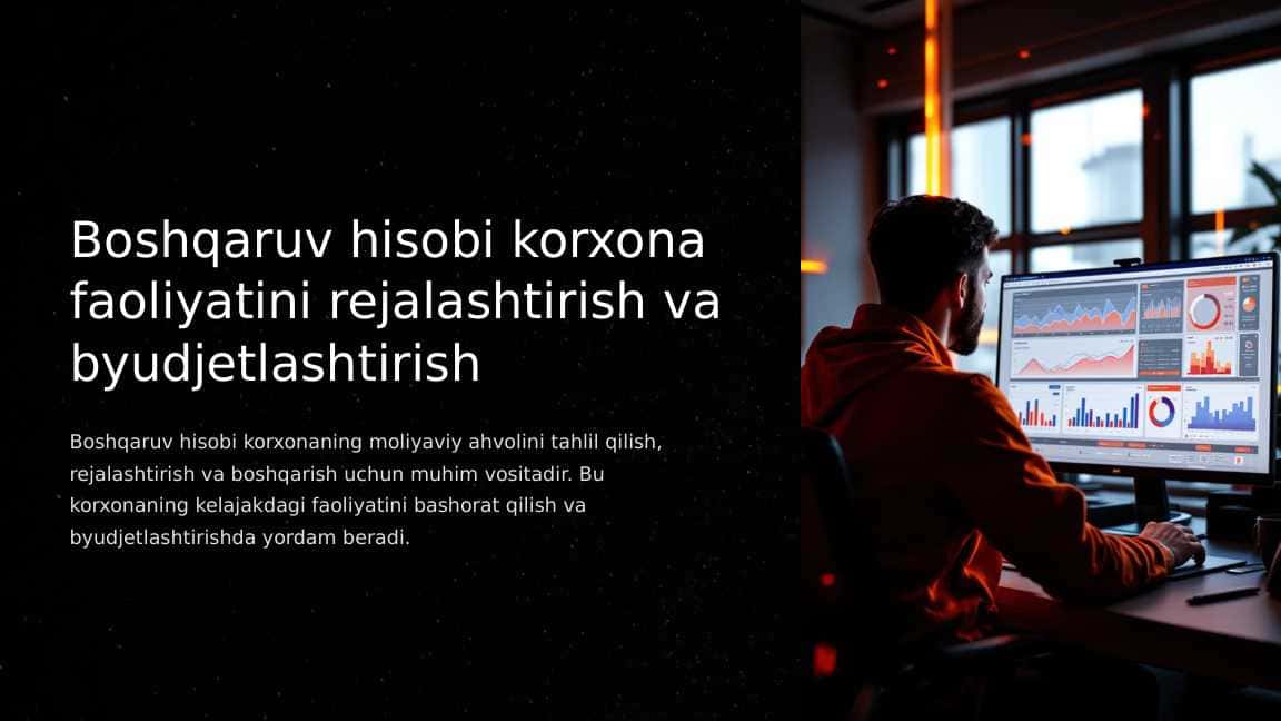 Boshqaruv hisobi korxona faoliyatini rejalashtirish va byudjetlashtirish