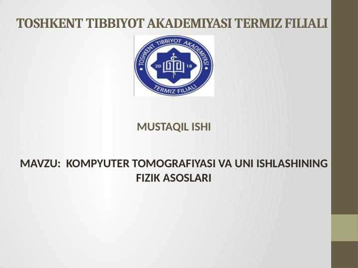 KOMPYUTER TOMOGRAFIYASI VA UNI ISHLASHINING FIZIK ASOSLARI
