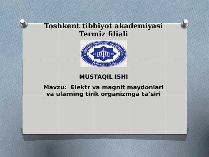 Elektr va magnit maydonlari va ularning tirik organizmga ta’siri