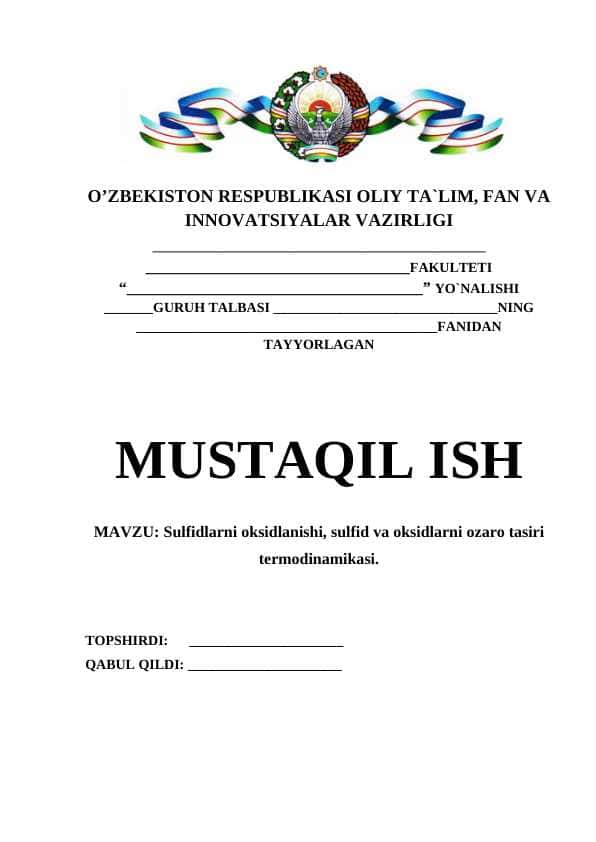 Sulfidlarni oksidlanishi, sulfid va oksidlarni ozaro tasiri termodinamikasi.