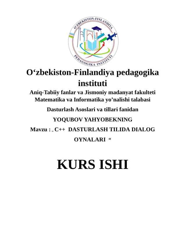 C++ DASTURLASH TILIDA DIALOG OYNALARI kurs ishi