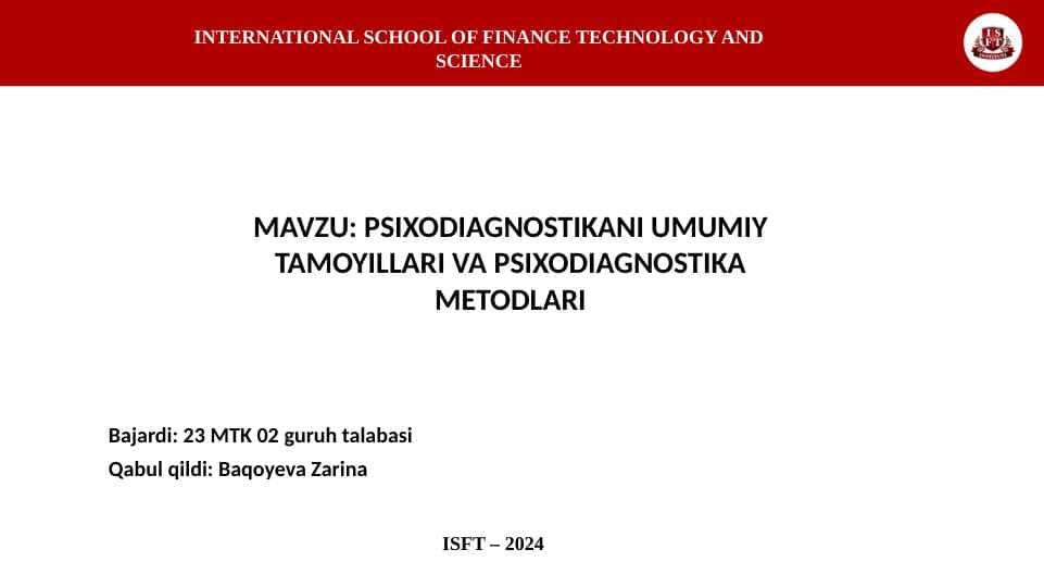 PSIXODIAGNOSTIKANI UMUMIY TAMOYILLARI VA PSIXODIAGNOSTIKA METODLARI