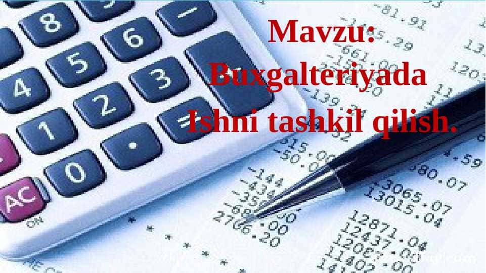 Buxgalteriyada Ishni tashkil qilish