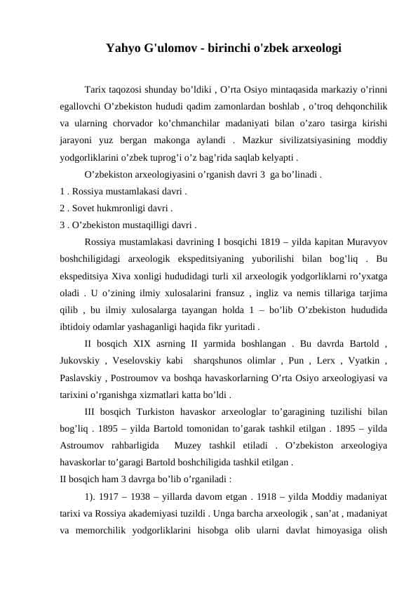 Yahyo G'ulomov - birinchi o'zbek arxeologi Ya.G‘.G‘ulоmоvning ilmiy mеrоsi